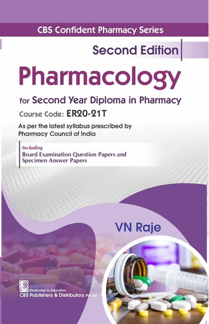 CBS Confident Pharmacy Series: Pharmacology for Second Year Diploma in Pharmacy 2nd Edition 2025 By VN Raje