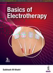 Basics Of Electrotherapy 3rd Edition 2025 By Subhash M Khatri