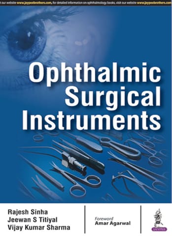 Ophthalmic Surgical Instruments 1st Reprint Edition 2025 By Rajesh Sinha