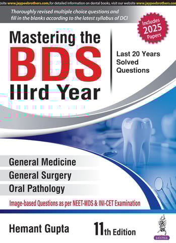 Mastering The Bds Iiird Year (Last 20 Years Solved Questions) 11th Edition 2025 By Hemant Gupta