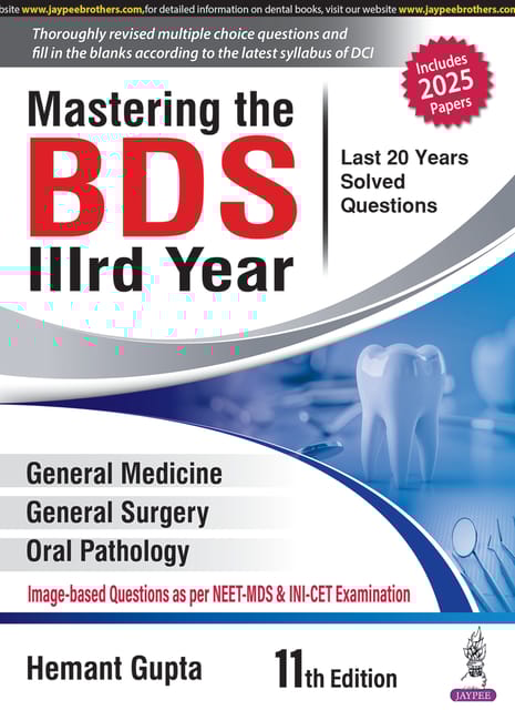 Mastering The Bds IIIrd Year (Last 20 Years Solved Questions) 11th Edition 2025 By Hemant Gupta