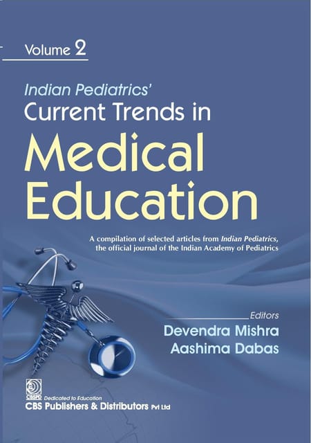 Indian Pediatrics Current Trends in Medical Education (Volume 2) 1st Edition 2026 By Devendra Mishra & Aashima Dabas