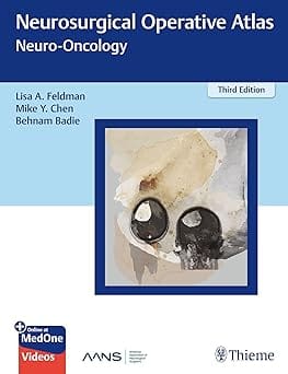Neurosurgical Operative Atlas: Neuro-Oncology 3rd Edition 2025 By Feldman