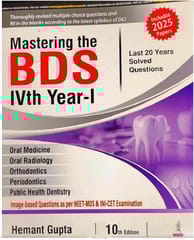 Mastering The Bds Ivth Year-I 10th Edition 2025 By Hemant Gupta