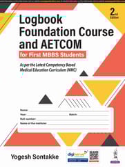 Logbook Foundation Course and AETCOM for First MBBS Students 2nd Edition 2025 By Yogesh Sontakke
