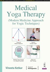 Medical Yoga Therapy Modern Medicine Approach for Yogic Techniques 1st Edition 2025 By Vineeta Ketkar