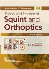 Modern System of Ophthalmology (MSO Series) Theory and Practice of Squint and Orthoptics 4th Edition 2026 By AK Khurana