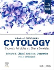 Cibas and Ducatman�s Cytology Diagnostic Principles and Clinical Correlates 6th Edition 2025 By Cibas