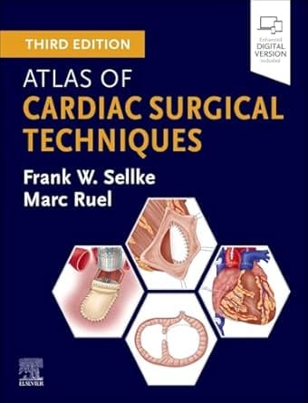 Atlas of Cardiac Surgical Techniques 3rd Edition 2025 By Sellke