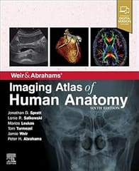 Weir & Abrahams' Imaging Atlas of Human Anatomy 6th Edition 2020 By Spratt, Jonathan