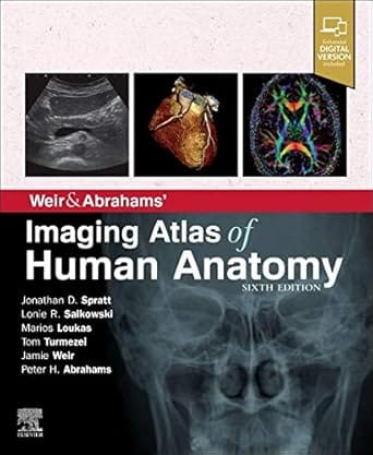 Weir & Abrahams' Imaging Atlas of Human Anatomy 6th Edition 2020 By Spratt, Jonathan