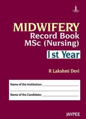 Midwifery Record Book Msc Nursing Ist Year 1st Reprint Edition 2025 By R Lakshmi Devi