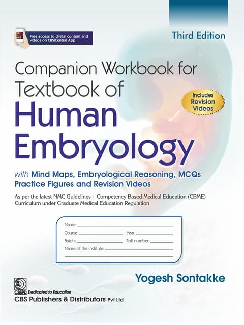 Companion Workbook for Textbook of Human Embryology with Mind Maps, Embryological Reasoning, MCQs Practice Figures and Revision Videos 3rd Edition 2026 By Yogesh Sontakke