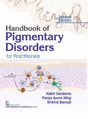 Handbook of Pigmentary Disorders for Practitioners 2nd Edition 2025 By Sardana K.