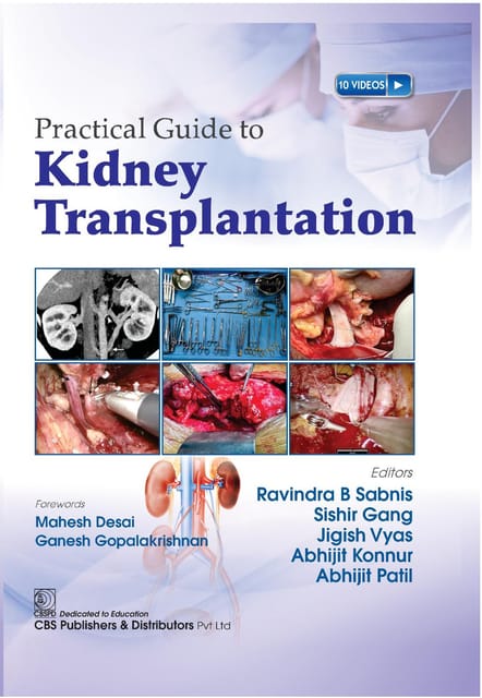 Practical Guide To Kidney Transplantation 1st Edition 2025 By Ravindra B Sabnis