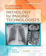 Kowalczyks Pathology for Imaging Technologists 9th Edition 2025 By Shelton