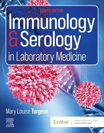 Immunology & Serology in Laboratory Medicine 8th Edition 2025 By Turgeon