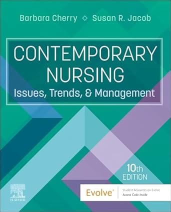 Contemporary Nursing Issues, Trends, and Management 10th Edition 2025 By Cherry
