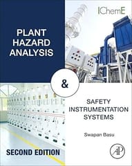 Plant Hazard Analysis And Safety Instrumentation Systems 2nd Edition 2025 By Basu S