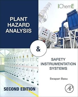 Plant Hazard Analysis And Safety Instrumentation Systems 2nd Edition 2025 By Basu S