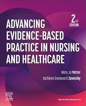 Advancing Evidence Based Practice In Nursing And Healthcare 2nd Edition 2026 By Vetter M J