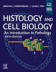 Histology And Cell Biology An Introduction To Pathology With Access Code 6th Edition 2026 By Kierszenbaum A L