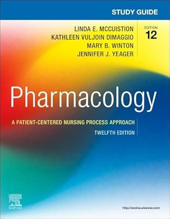 Study Guide For Pharmacology A Patient Centered Nursing Process Approach 12th Edition 2026 By Winton M B