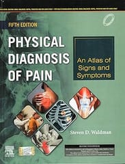 Physical Diagnosis Of Pain An Atlas Of Signs And Symptoms 5th Edition 2025 By Waldman S D