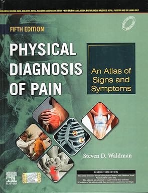Physical Diagnosis Of Pain An Atlas Of Signs And Symptoms 5th Edition 2025 By Waldman S D