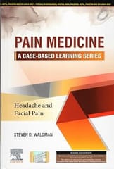 Pain Medicine A Case Based Learning Series Headache And Facial Pain 2025 By Waldman S D