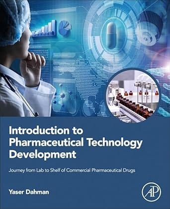Introduction To Pharmaceutical Technology Development Journey From Lab To Shelf Of Commercial Pharmaceutical Drugs 2025 By Dahman Y