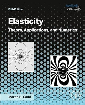 Elasticity Theory Applications And Numerics 5th Edition 2025 By Sadd M H