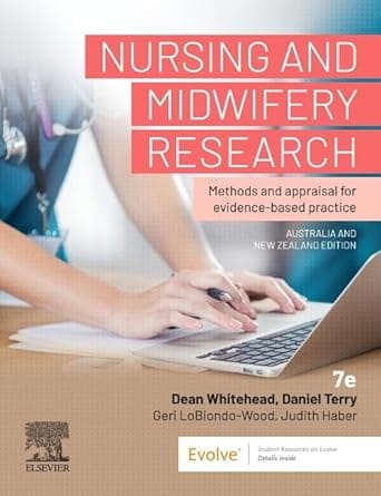 Nursing And Midwifery Research Anz Methods And Appraisal For Evidence Based Practice With Access Code 7th Edition 2025 By Whitehead D