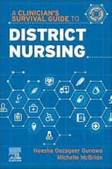 A Clinicians Survival Guide To District Nursing 2025 By Gunowa N O