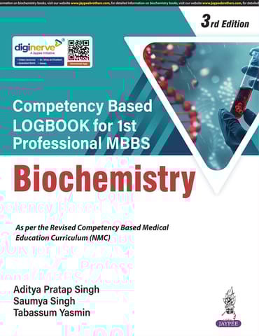 Competency Based Logbook For 1St Professional Mbbs Biochemistry 3rd Edition 2026 By Aditya Pratap Singh