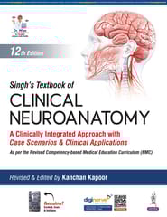 Singh'S Textbook Of Clinical Neuroanatomy 12th Edition 2026 By Kanchan Kapoor