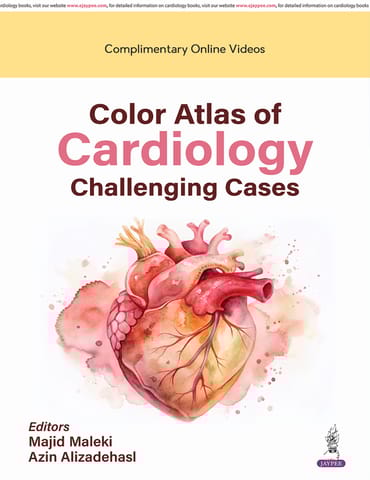 Color Atlas Of Cardiology Challenging Cases With Dvd-Rom 1st Reprint Edition 2025 By Majid Maleki