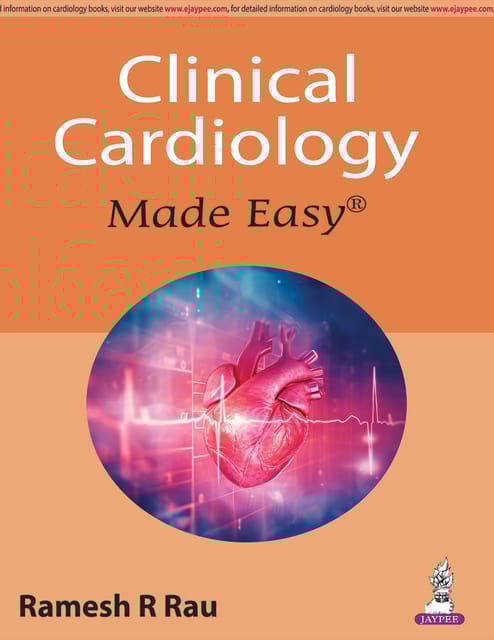 Clinical Cardiology Made Easy 1st Reprint Edition 2025 By Ramesh R Rau
