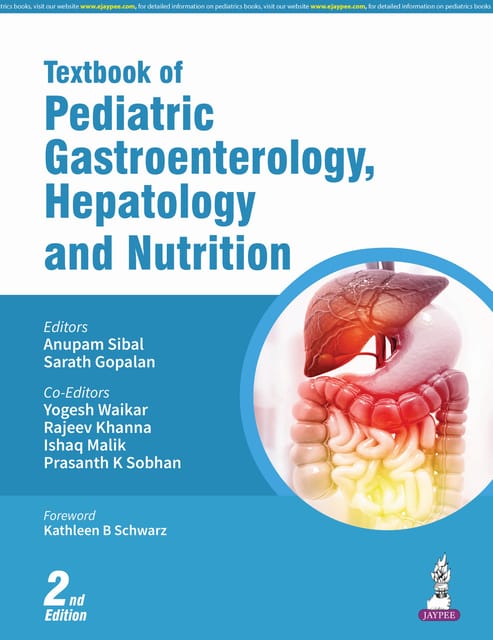 Textbook Of Pediatric Gastroenterology, Hepatology And Nutrition 2nd Edition 2025 By Anupam Sibal