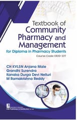 Textbook of Community Pharmacy and Management for Diploma in Pharmacy Students Course Code ER20-22T 2026 2026 By CH KVLSN Anjana Male�