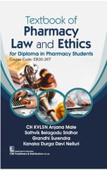 Textbook of Pharmacy Law and Ethics for Diploma in Pharmacy Students Course Code ER20-26T 2026 2026 By CH KVLSN Anjana Male�