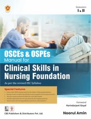 OSCEs & OSPEs Manual for Clinical Skills in Nursing Foundation As per the revised INC Syllabus 2026 2025 By Noorul Amin