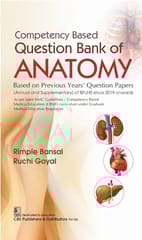 Competency Based Question Bank of Anatomy Based on Previous Years' Question Papers Annual and Supplementary of BFUHS since 2019 Onwards 2025 By Rimple Bansal & Ruchi Goyal