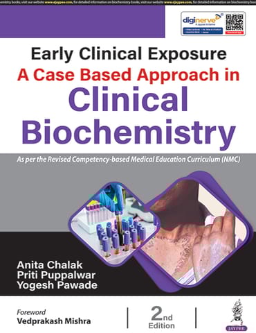 Early Clinical Exposure A Case Based Approach In Clinical Biochemistry 2nd Edition 2026 By Anita Chalak