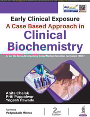 Early Clinical Exposure A Case Based Approach In Clinical Biochemistry 2nd Edition 2026 By Anita Chalak
