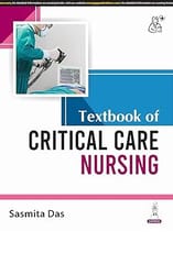 A Concise Textbook Of Critical Care For Nurses 1st Edition 2025 By Prakash Shastri