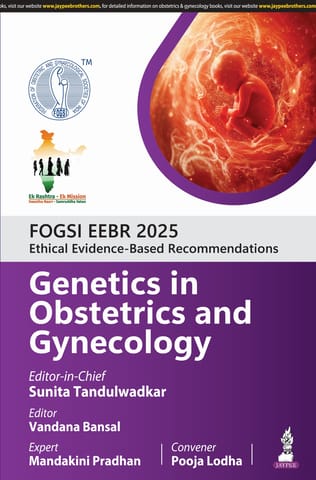 Fogsi Eebr 2025 Ethical & Evidence-Based Recommendations: Genetics In Obstetrics And Gynecology 1st Edition 2025 By Sunita Tandulwadkar