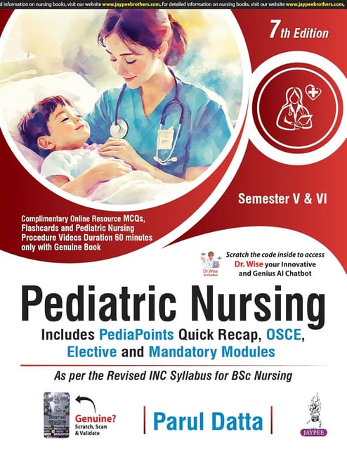 Pediatric Nursing (Includes Pedia Points, Quick Recap,Osce,Elective And Mandatory Modules) 7th Edition 2025 By Parul Datta