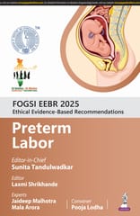 Fogsi Eebr 2025 Ethical & Evidence-Based Recommendations: Preterm Labour 1st Edition 2025 By Sunita Tandulwadkar