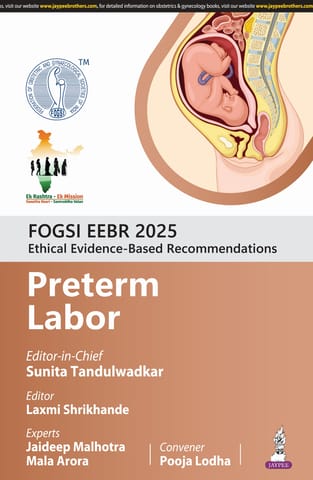 Fogsi Eebr 2025 Ethical & Evidence-Based Recommendations: Preterm Labour 1st Edition 2025 By Sunita Tandulwadkar